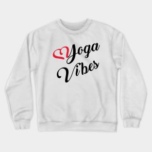 Yoga Vibes Tee Crewneck Sweatshirt